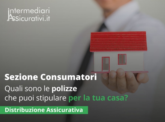 Quali sono le polizze che puoi stipulare per la tua casa?
